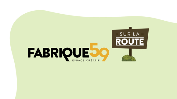 Fabrique 59 sur la route